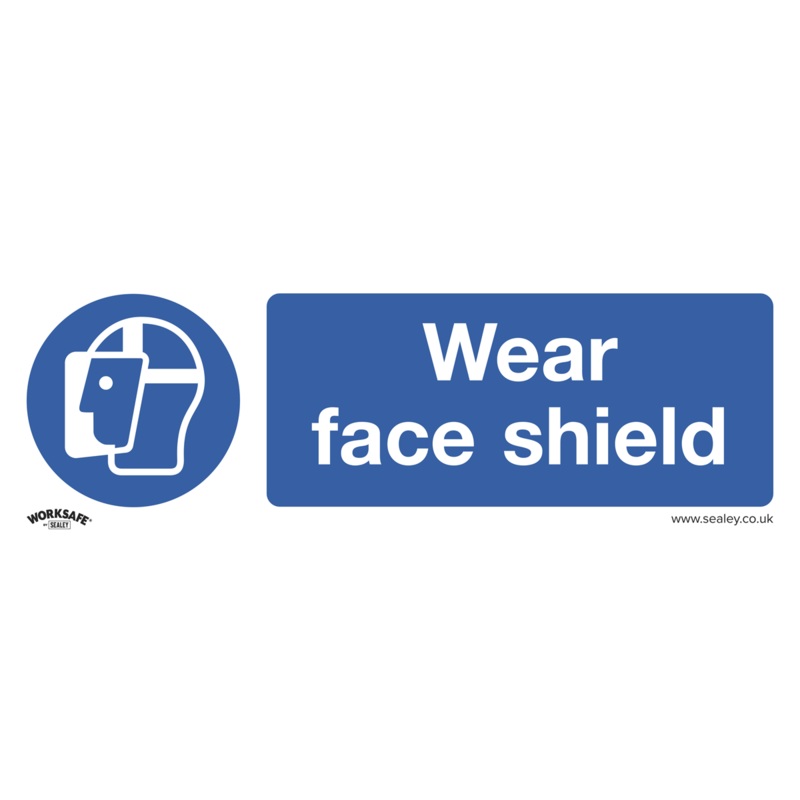 Sealey Mandatory Safety Sign – Wear Face Shield – Self-Adhesive Vinyl